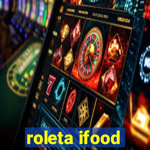 roleta ifood